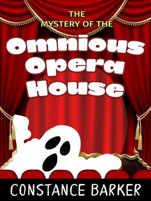 cover image of The Mystery of the Ominous Opera House